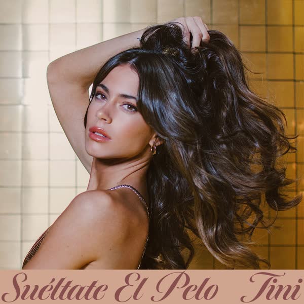 دانلود آهنگ Sueltate El Pelo از TINI 