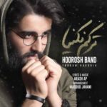 دانلود آهنگ هوروش بند ترکم نکنیا